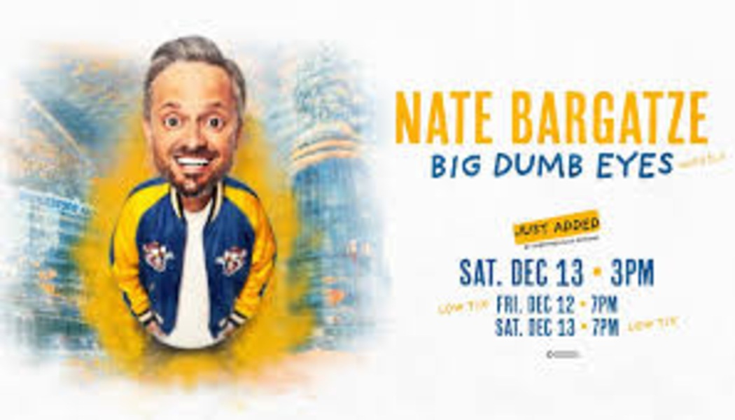 Nate Bargatze: Big Dumb Eyes World Tour